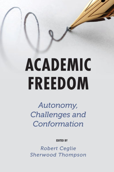 Academic Freedom: Autonomy, Challenges and Conformation