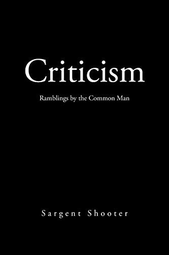 Criticism : Ramblings by the Common Man