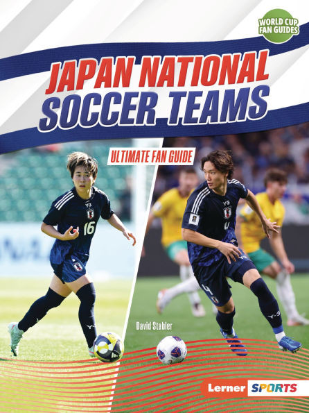 Japan National Soccer Teams: Ultimate Fan Guide
