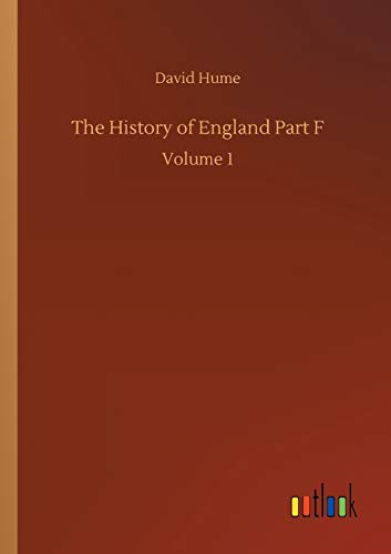 The History of England Part F : Volume 1