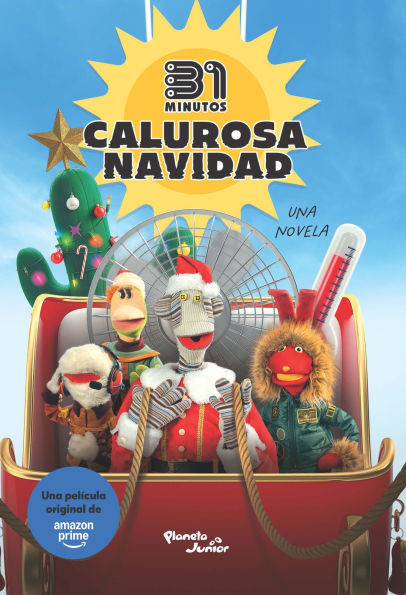 31 Minutos. Calurosa Navidad: Una Novela (Edición de la Película) / 31 Minutos. Warm Christmas: A Novel (Movie Tie-In)