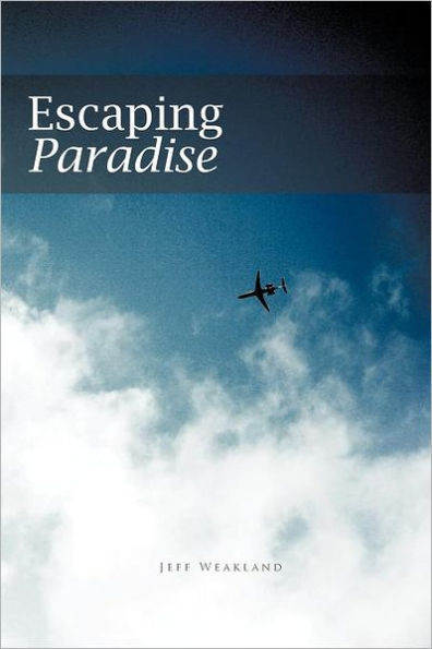 Escaping Paradise