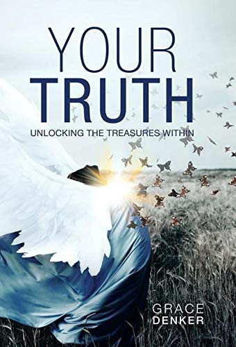 Your Truth : Unlocking the Treasures Within