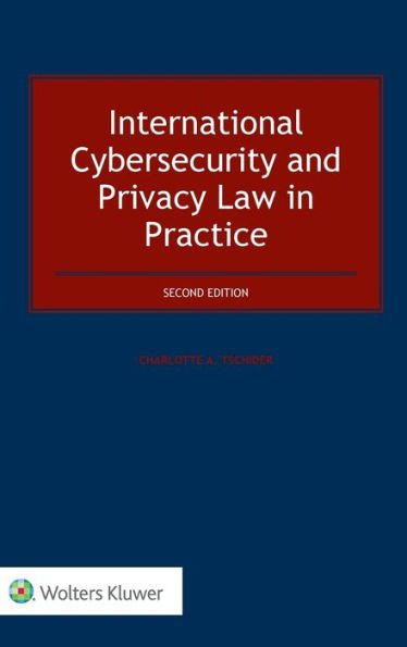 International Cybersecurity and Privacy Law in Practice