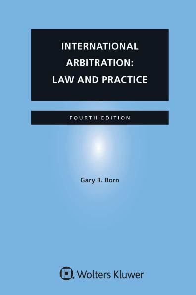 International Arbitration: Law and Practice