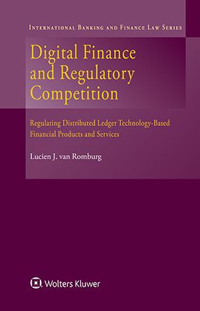 Digital Finance and Regulatory Competition: Regulating Distributed Ledger Technology-Based Financial Products and Services