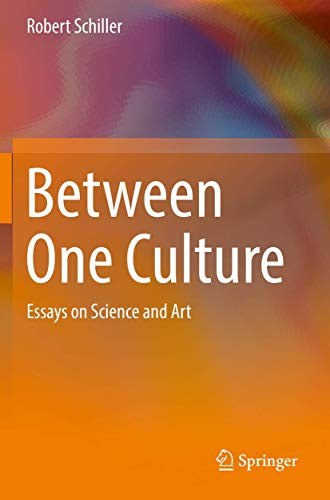 Between One Culture : Essays on Science and Art