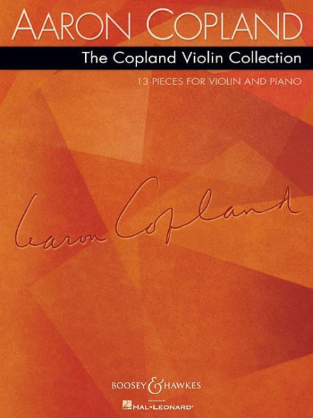 The Copland Violin Collection: 13 Pieces for Violin and Piano