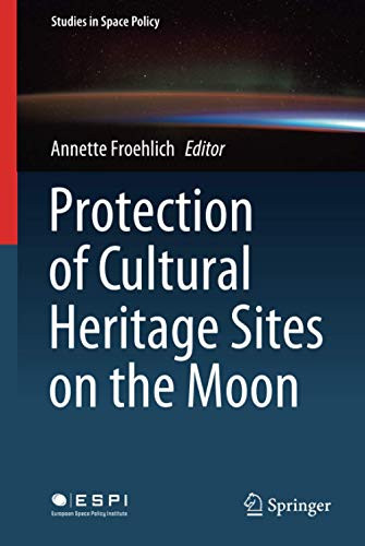 Protection of Cultural Heritage Sites on the Moon