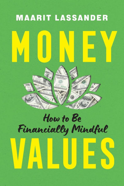 Money Values: How to Be Financially Mindful