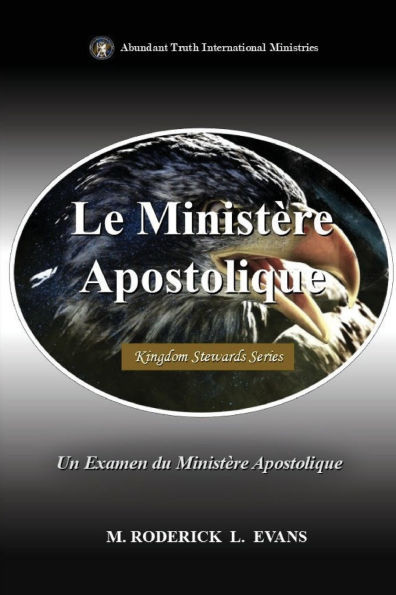 Le Ministère Apostolique: Un Examen du Ministère Apostolique