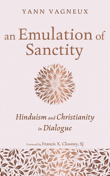 An Emulation of Sanctity: Hinduism and Christianity in Dialogue