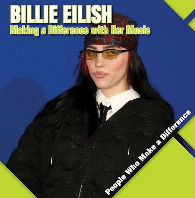Billie Eilish: Making a Difference with Her Music