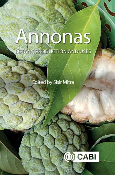 Annonas: Botany, Production and Uses