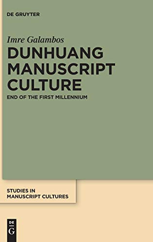 Dunhuang Manuscript Culture : End of the First Millennium