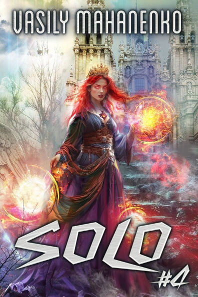 Solo (Book #4): An Action & Adventure Progression Fantasy Series