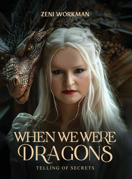 When We Were Dragons: Telling of Secrets