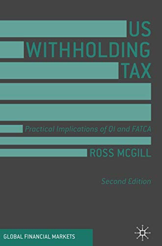 US Withholding Tax : Practical Implications of QI and FATCA