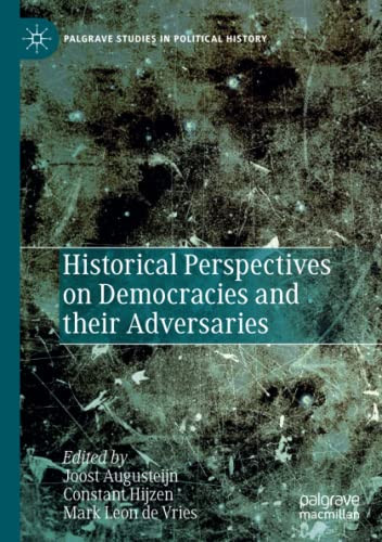 Historical Perspectives on Democracies and their Adversaries