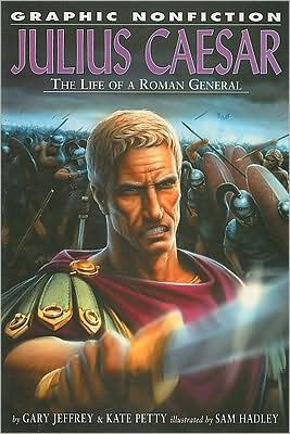 Julius Caesar: The Life of a Roman General