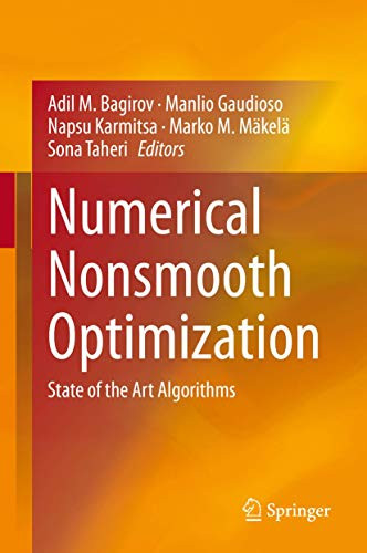 Numerical Nonsmooth Optimization : State of the Art Algorithms
