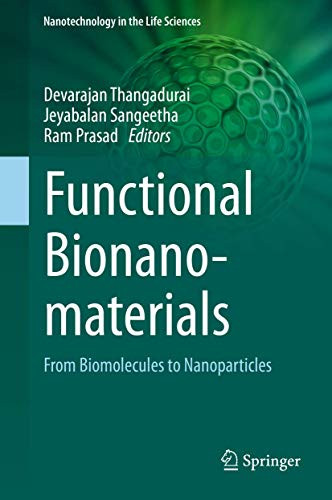 Functional Bionanomaterials : From Biomolecules to Nanoparticles