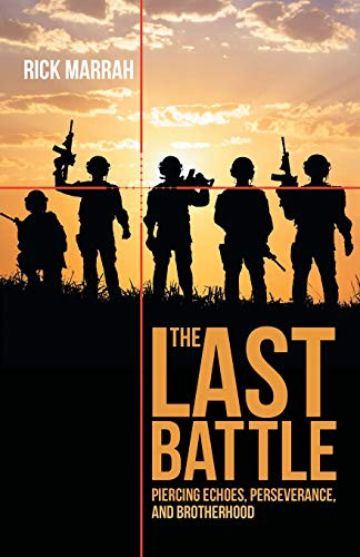 The Last Battle : Piercing Echoes, Perseverance, and Brotherhood
