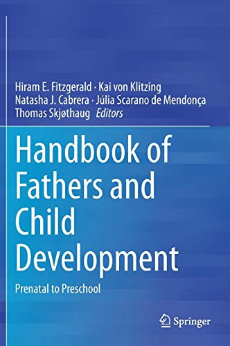 Handbook of Fathers and Child Development : Prenatal to Preschool