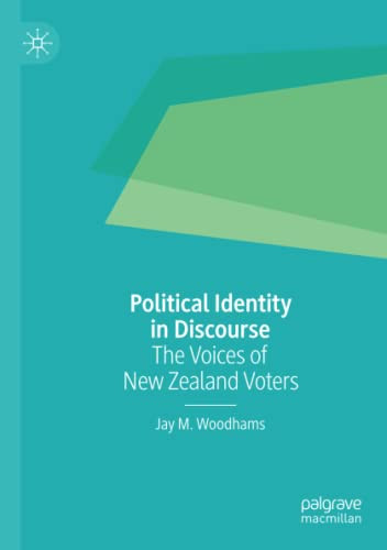 Political Identity in Discourse : The Voices of New Zealand Voters