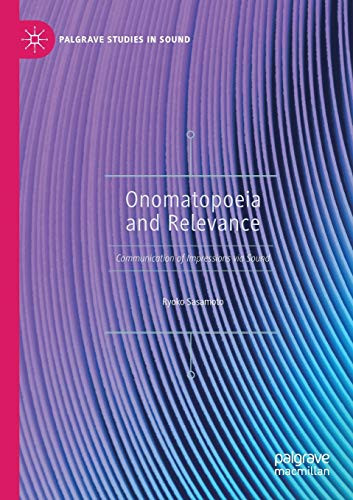 Onomatopoeia and Relevance : Communication of Impressions Via Sound