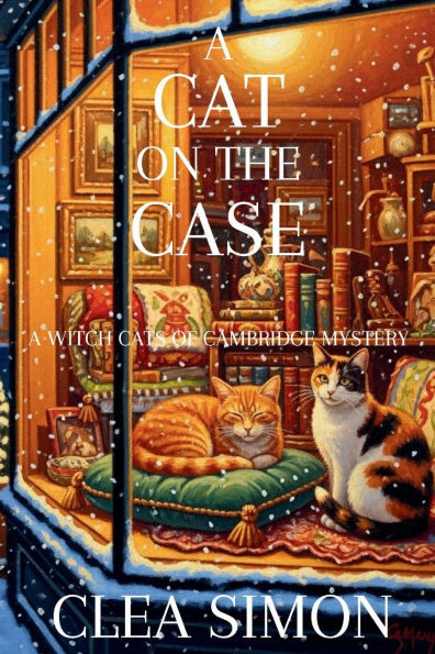 A Cat on the Case: A Witch Cats of Cambridge Mystery