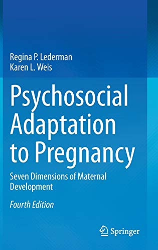 Psychosocial Adaptation to Pregnancy : Seven Dimensions of Maternal Development
