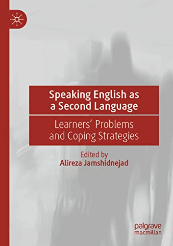 Speaking English as a Second Language : Learners' Problems and Coping Strategies