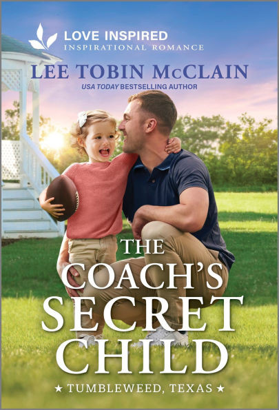 The Coach's Secret Child: An Uplifting Inspirational Romance