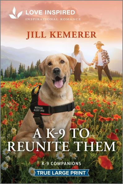 A K-9 to Reunite Them: An Uplifting Inspirational Romance Large Print