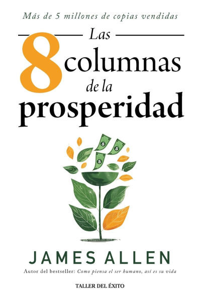 Las ocho columnas de la prosperidad