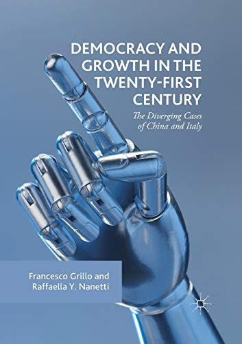 Democracy and Growth in the Twenty-first Century : The Diverging Cases of China and Italy