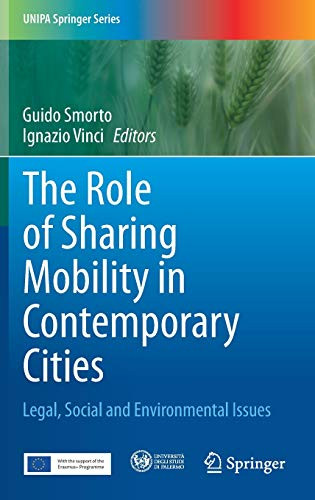 The Role of Sharing Mobility in Contemporary Cities : Legal, Social and Environmental Issues