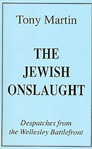 The Jewish Onslaught: Despatches from the Wellesley Battlefront