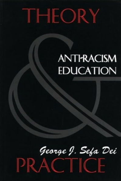 Anti-Racism Education: Theory and Practice