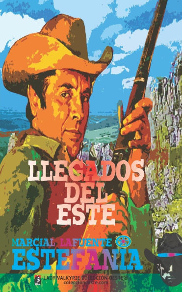 Llegados del Este (Colección Oeste)