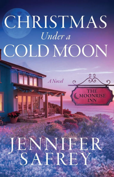 Christmas Under a Cold Moon: A Moonrise Inn Novel