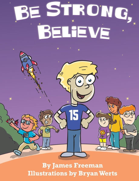 Be Strong, Believe
