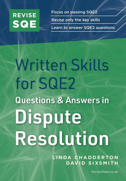 Revise SQE Written Skills for SQE2: Questions & Answers in Dispute Resolution