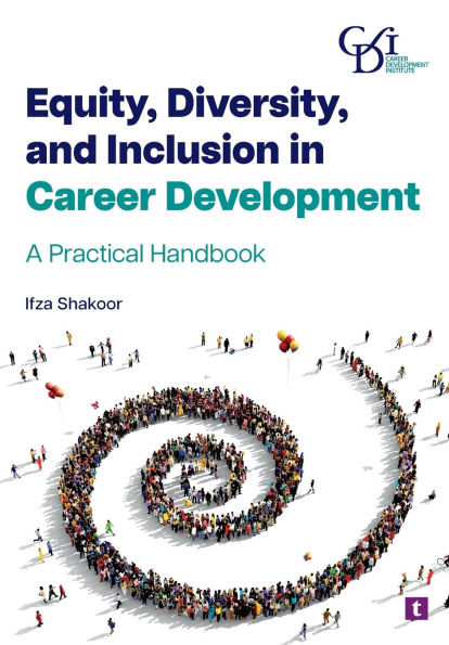Equity, Diversity, and Inclusion in Career Development