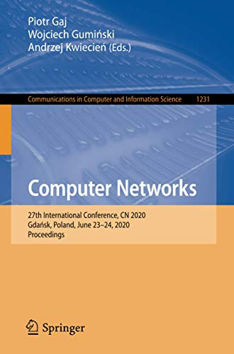 Computer Networks : 27th International Conference, CN 2020, Gdansk, Poland, June 23û24, 2020, Proceedings