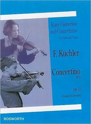 Concertino in D, Op. 12 (1st and 3rd Position): Easy Concertos and Concertinos Series for Violin and Piano