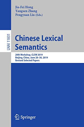 Chinese Lexical Semantics : 20th Workshop, CLSW 2019, Beijing, China, June 28û30, 2019, Revised Selected Papers