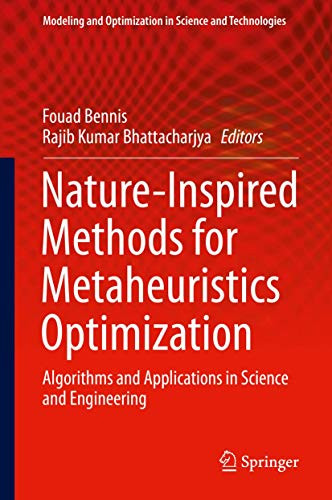 Nature-Inspired Methods for Metaheuristics Optimization : Algorithms and Applications in Science and Engineering