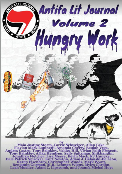 Antifa Lit Journal, Volume 2: Hungry Work